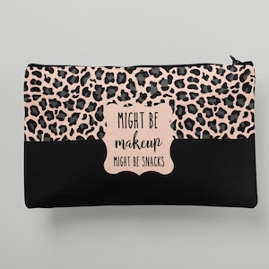 Teen Girl Gifts, Niece Gift from Aunt, 16th Birthday Gift, Might be Makeup Might be Snacks Pouch