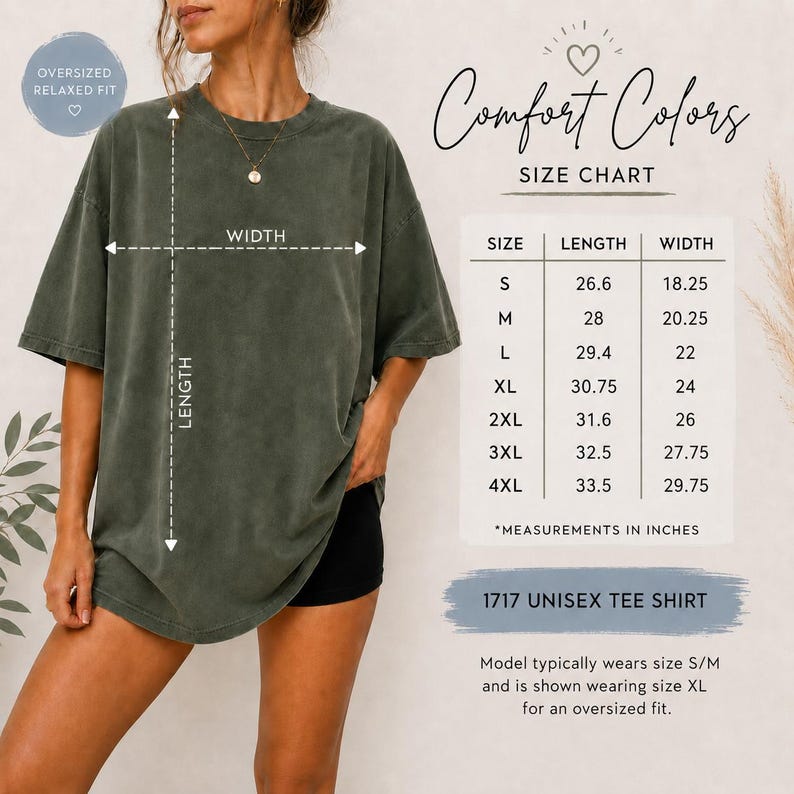 May include: An oversized dark olive green t-shirt with short sleeves and a crew neckline. A size chart is displayed to the right, listing lengths and widths in inches for sizes S through 4XL, labeled as 1717 Unisex Tee Shirt with Comfort Colors.