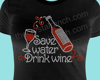 Save Water Drink Wine Rhinestone Tee TB049