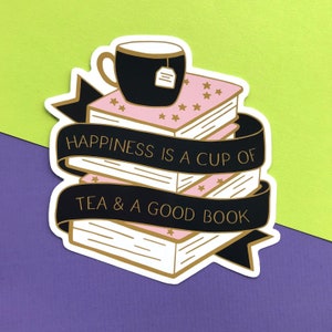 Happiness Is A Cup Of Tea & A Good Book Vinyl Sticker