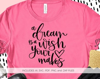 A Dream Is A Wish Your Heart Makes Svg Etsy
