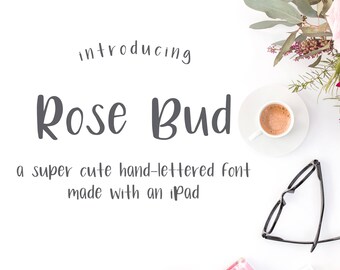 Rose Bud Handwritten Font - Sans Font - Commercial Use Font - Whimsical Font - Feminine Font