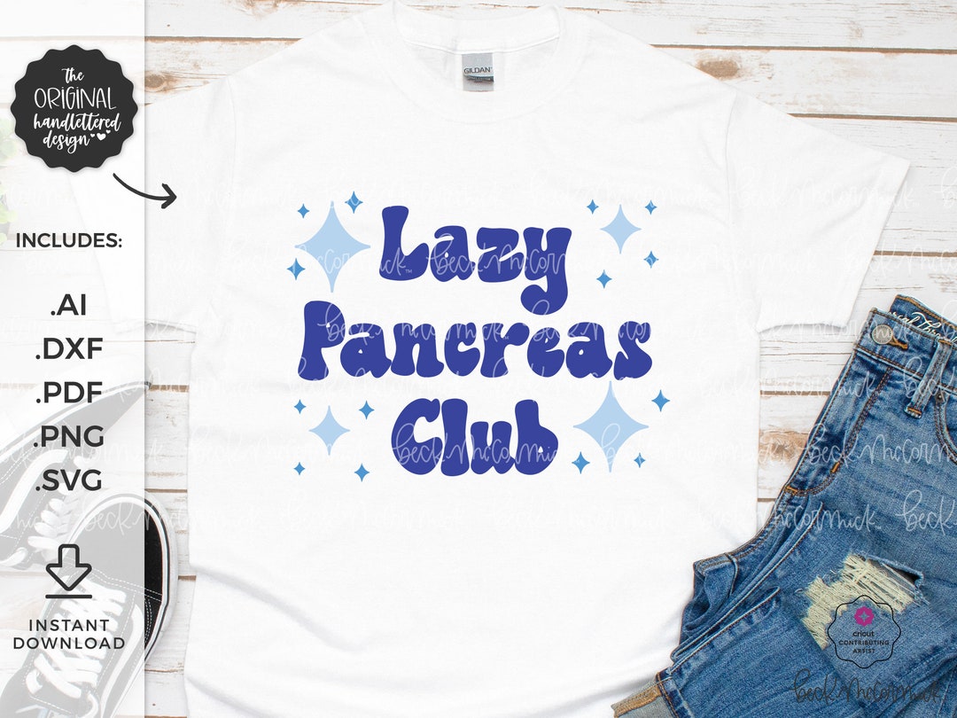 Lazy Pancreas Club SVG - Cricut SVG - Cricut File - SVG Download ...