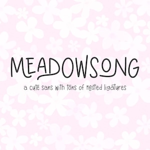 Könnte beinhalten: Das Wort "MEADOWSONG" in schwarzer, handschriftlicher Schriftart, mit dem Slogan "a cute sans with tons of nested ligatures" darunter. Der Hintergrund ist hellrosa mit weißen Blumenformen.