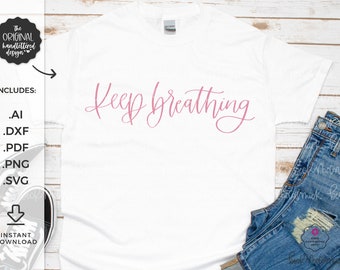 Keep Breathing SVG - Mental Health Matters SVG File - Cricut SVG - Cricut File - Cricut Download - Semicolon Svg - Mental Health Awareness