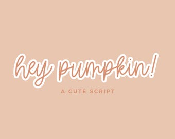 Hey Pumpkin Font: Cursive Script for Cricut & Procreate