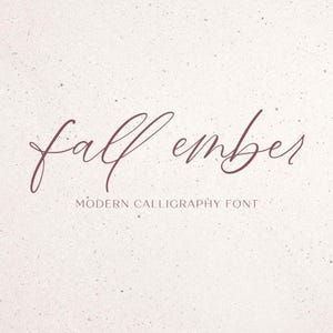 Fall Ember Script Font: Modern Calligraphy, Handwritten Style