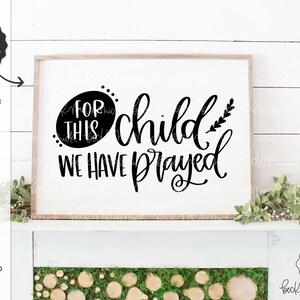 Per questo bambino abbiamo pregato SVG - File Silhouette - Download istantaneo Cricut - Download istantaneo Silhouette - Religioso SVG - Cristiano SVG