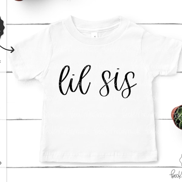 Lil Sis SVG - New Baby SVG - Family Svg - Cute Kid Shirt - Instant Download Cricut - Cricut Svg - Cricut File - Sibling SVG - Little Sister