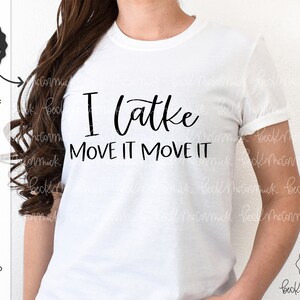 I Latke Move It SVG - fichier Cricut - téléchargement immédiat Cricut - Silhouette téléchargement instantané - Hanoucca SVG - Menorah Svg