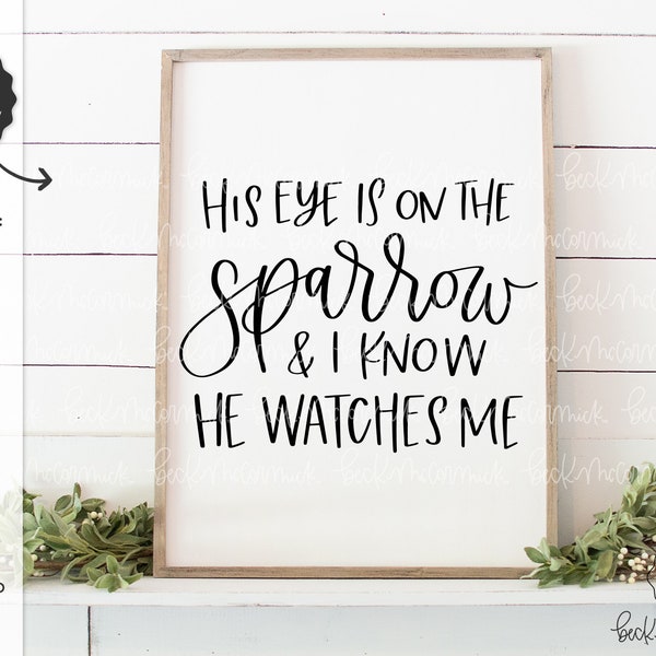 His Eye is on the Sparrow SVG - Silhouette File - Instant Download Cricut - Cricut Svg - Religious SVG - Christian SVG - Hymn Svg