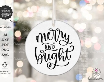 Merry and Bright SVG - Silhouette Cut File - Instant Download Cricut - Instant Download Silhouette - Christmas SVG - Christmas Ornament SVG