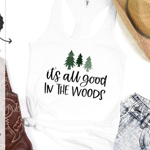 Todo está bien en el archivo Woods SVG - Verano Svg - Camping Svg - Vacaciones de verano Svg - Divertido Svg - Cricut SVG - Archivo SVG