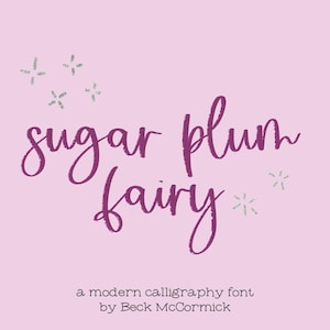 Sugar Plum Fairy Script Font: Modern Calligraphy, Cricut & Procreate Font