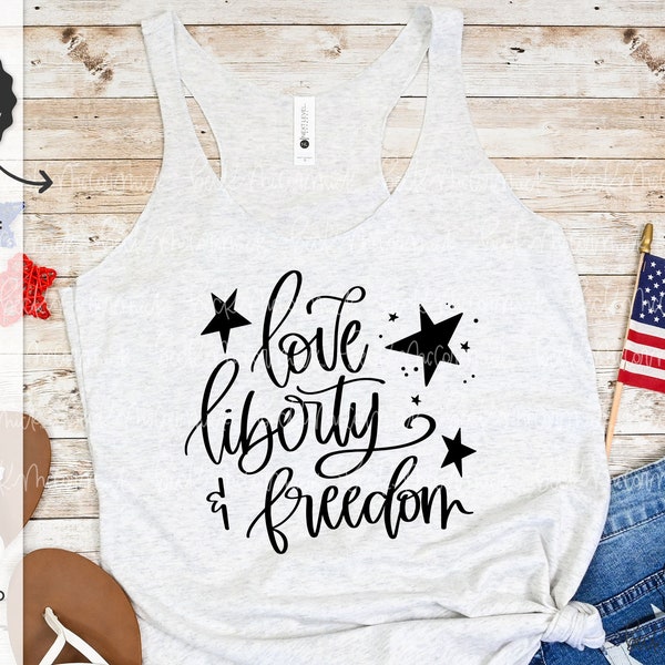 Love Liberty Freedom SVG - America SVG - Fourth of July SVG - Silhouette Cut File - Instant Download Cricut - Cricut File - Independence Day