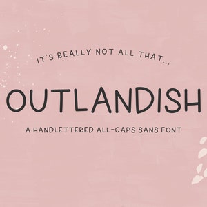 Outlandish Sans Font - Fun Fonts, Crafting Fonts, Fonts for Cricut, Cute Font, Fonts for Procreate, Cricut Font, Quirky Handwritten Font