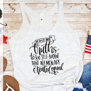 Wir halten diese Wahrheiten für selbstverständlich, dass alle Menschen gleich geschaffen sind SVG - America SVG - Fourth of Jul SVG - Cricut SVG - Silhouette-Datei