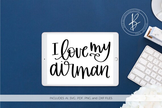 I Love My Airman Svg Air Force Svg Military Svg Etsy