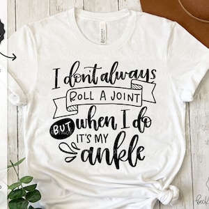 Ich rolle nicht immer einen Gelenk, aber wenn ich es tue, ist es mein Knöchel SVG - Silhouette Schnitt Datei - Sofort Download Cricut - Sofort Download Silhouette