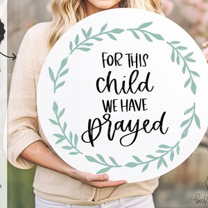 Für dieses Kind haben wir gebetet SVG - Silhouette-Datei - Sofortiger Download Cricut - Sofortiger Download Silhouette - Religiös SVG - Christlich SVG