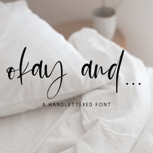 Okay And Script Font: Modern Signature Font with Alternates
