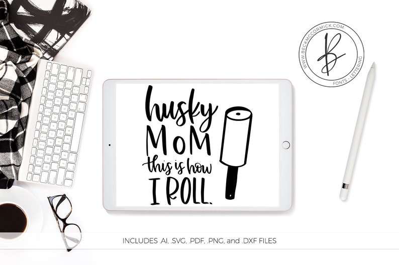 Download Husky Mom SVG This is How I Roll SVG Silhouette Cut File ...
