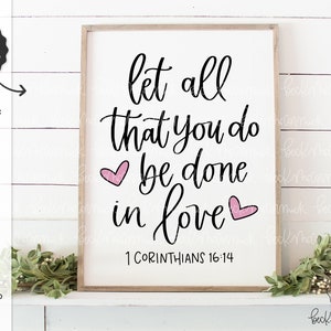 Deja que todo lo que hagas se haga con amor SVG - Decoración del hogar Svg - Archivo de silueta - Cricut SVG - Archivo Cricut - Descarga Cricut - Archivo SVG Cricut