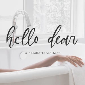 Hello Dear Cursive Font - Modern Calligraphy, Handwritten Script Font, Fonts for Cricut, Procreate Font, Handwriting Font, Logo Fonts