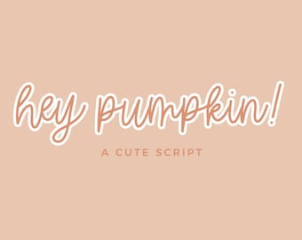 Hey Pumpkin Cursive Font - Fun Fonts, Bouncy Fonts, Fonts for Cricut, Cute Font, Fonts for Procreate, Cricut Font, Quirky Handwritten Font