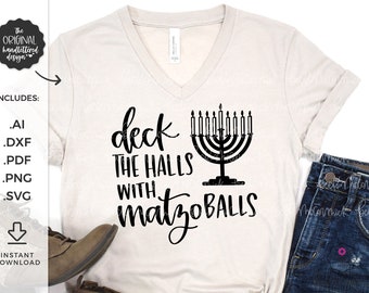 Deck the Halls with Matzo Balls SVG - Cricut File - Instant Download Cricut - Instant Download Silhouette - Hanukkah SVG - Menorah Svg