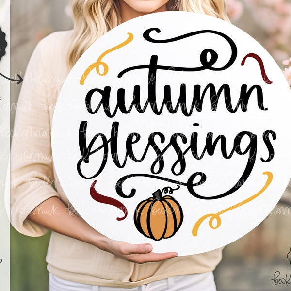 Autumn Blessings SVG File - Pumpkin Svg - Cricut SVG - Cricut File - Fall SVG - Autumn Svg - Thanksgiving Svg - Blessings Svg - Svg File