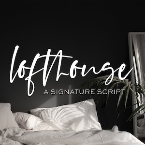 Lofthouse Script Font: Modern Signature Style for Cricut & Procreate