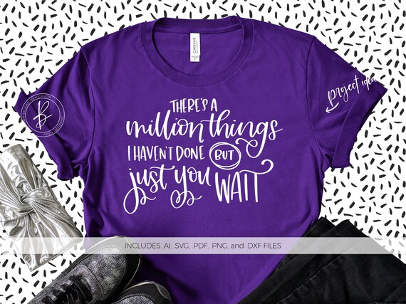 Download A Million Things I Haven T Done Svg File Hamilton Svg Etsy