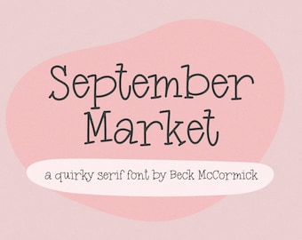 September Market Serif Font: Quirky Typewriter Style (Digital Download)