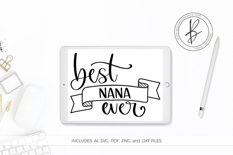 Download Best Nana Ever SVG File Mom Silhouette Cut File | Etsy