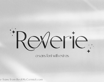 May include: A sans serif font called "Reverie" with a decorative flourish on the "v" and stars around the word. The text below reads "a sans font with extras".