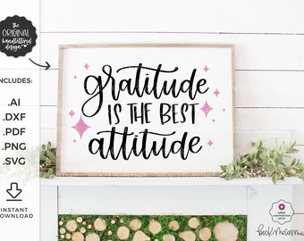 La gratitud es la mejor actitud SVG - Cricut SVG - SVG agradecido - Otoño Svg - Archivo de silueta - Archivo Cricut - Agradecido Svg