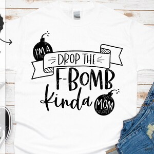 Rilascia il tipo F-Bomb della mamma SVG - Silhouette Cut File - Download istantaneo per Cricut - Download istantaneo Silhouette - F-Bomb SVG
