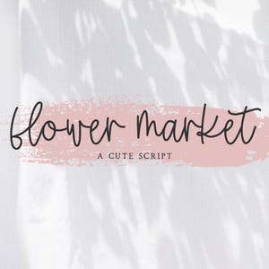 Flower Market Font - Modern Calligraphy, Handwritten Script Font, Cricut Font, Procreate Font, Wedding Fonts, Handwriting Font, Logo Fonts