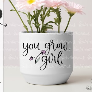You Grow Girl fichier SVG - Cricut SVG - fichier Cricut - téléchargement Cricut - fichier Silhouette - Svg de maman plante - Svg de plantes - croissance - positivité