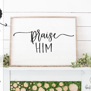 Prijs hem SVG - silhouetbestand - Instant Download Cricut - Instant Download silhouet - religieuze SVG - christelijke SVG - prijs de Heer