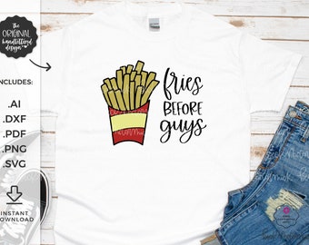 Fries Before Guys SVG File - Silhouette Cut File - Instant Download for Cricut Instant Download Silhouette - French Fry SVG - Funny SVG