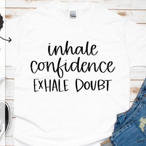 Inhale Confianza Exhale Duda SVG - Archivo de corte de silueta - Descarga instantánea Cricut - Descarga instantánea de silueta - Positividad Svg
