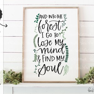 Et dans la forêt, je vais SVG - Lose My Mind SVG - Find My Soul Svg - camping Svg - Silhouette File - Cricut File - Cricut SVG - Camper Svg