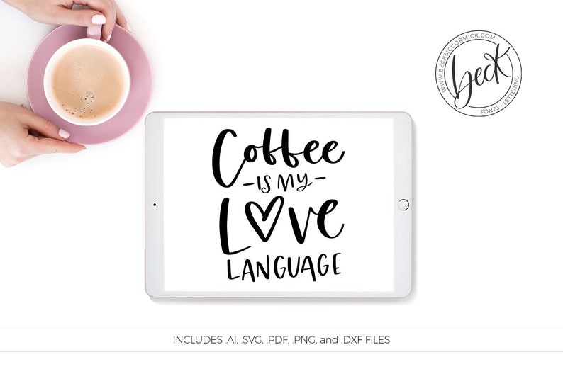 Download Coffee is my Love Language SVG File Coffee Silhouette Cut | Etsy