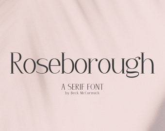 Roseborough Serif Font - Modern Font, Cricut Font, Procreate Font, Chic Font, Rustic Font, Goodnotes Font, Logo Font, Branding Font