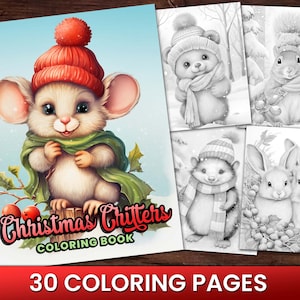 May include: A coloring book featuring a cute mouse wearing a red hat and green scarf, with the title "Christmas Critters Coloring Book" and a holly branch with red berries. The book includes 30 coloring pages with various winter animals.