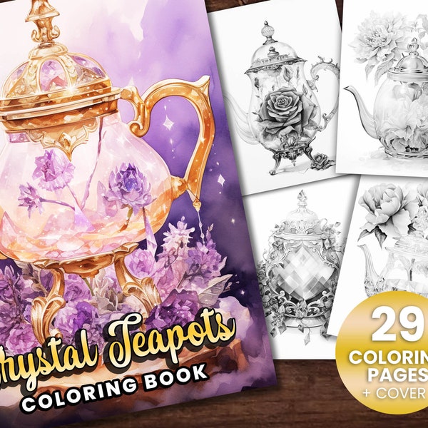 29 Crystal Teapots Coloring Book, Adults kids Instant Download -Grayscale Coloring Book Printable PDF, Flower Houses, Fairy, Teapot House