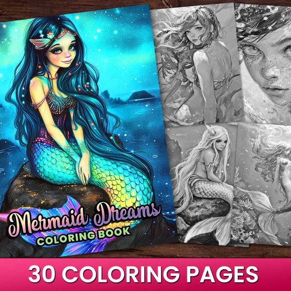 30 Mermaid Dreams Coloring Book, Adults kids Instant Download - Grayscale Coloring - Gift Printable PDF, Mermaid Coloring Book, Ocean Color