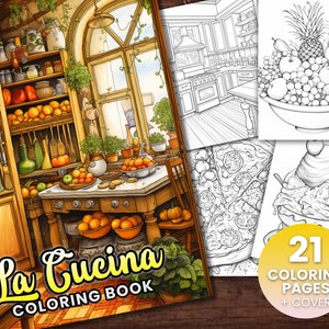 21 La Cucina Coloring Book, Adults kids Instant Download -Grayscale Coloring Book -Printable PDF, Cooking Book, Italian Food, Kitchen, Cute